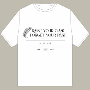 "Raise Your Glass" Lyric Tee – White (Debut Solo Release)