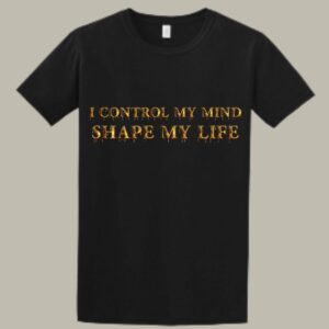 I Control My Mind, Shape My Life Tee – Black | Mike Lee Lyrics Series
