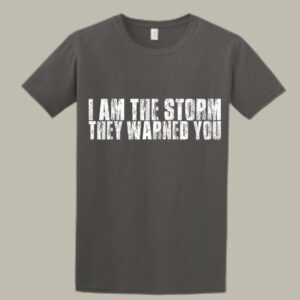 I Am the Storm They Warned You About Tee | Mike Lee Affirmation Series